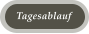 Tagesablauf
