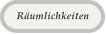 Räumlichkeiten