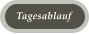 Tagesablauf